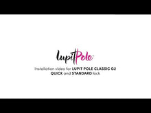 Cargar y reproducir el video en el visor de la galería, Barra Pole Dance LUPIT POLE CLASSIC G2 QUICK LOCK FLOR DEL DESIERTO 45MM